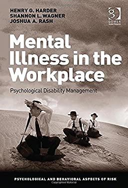 Mental Illness in the Workplace : Psychological Disability Management