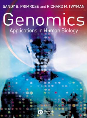 Genomics : Applications in Human Biology