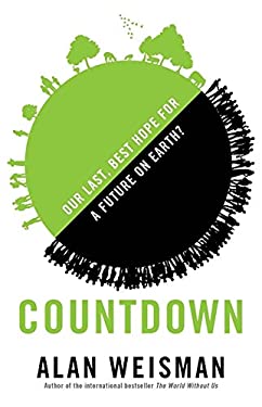 Countdown : Our Last, Best Hope for a Future on Earth?