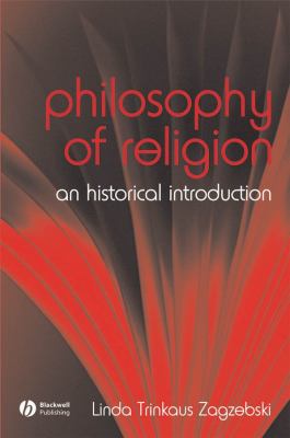 The Philosophy of Religion : An Historical Introduction