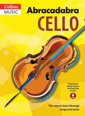 Abracadabra Strings - Abracadabra Cello (Pupil's Book + Download): the Way to Learn Through Songs and Tunes