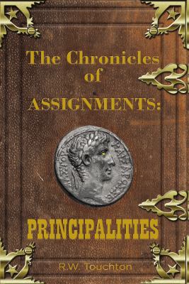 The Chronicles of Assignments : Principalities