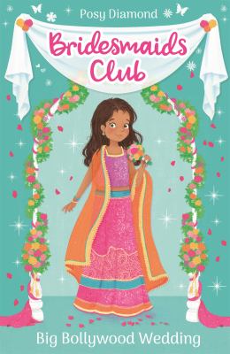 Bridesmaids Club: Bollywood Bride : Book 2