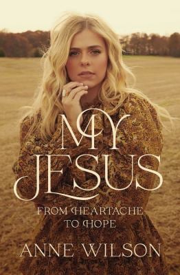 My Jesus : From Heartache to Hope