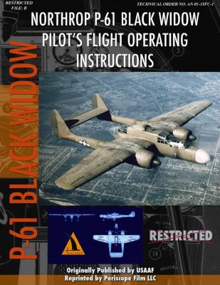 Northrop P-61 Black Widow Pilot's Flight Operating Instructions