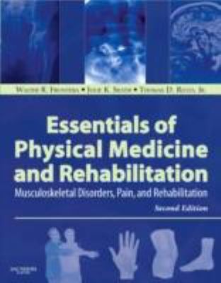 Essentials of Physical Medicine and Rehabilitation