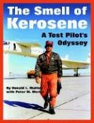 The Smell of Kerosene : A Test Pilot's Odyssey