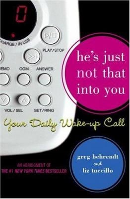 He's Just Not That into You: Your Daily Wake-Up Call