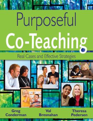 Purposeful Co-Teaching : Real Cases and Effective Strategies
