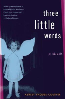 Three Little Words : A Memoir