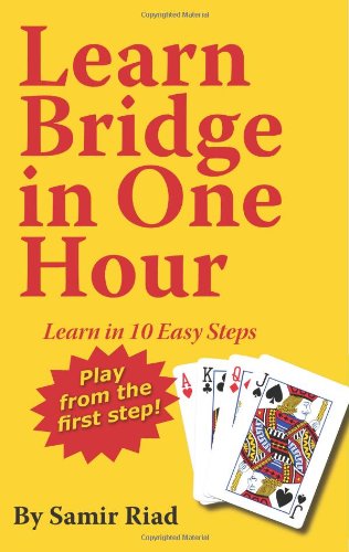 Learn Bridge in One Hour : Learn in Ten Easy Steps