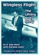 Wingless Flight : The Lifting Body Story