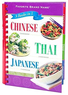 Chinese, Thai, Japanese Cookbook : 3 Books in 1: Favorite Brand Name