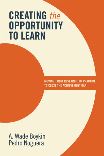 Creating the Opportunity to Learn : Moving from Research to Practice to Close the Achievement Gap