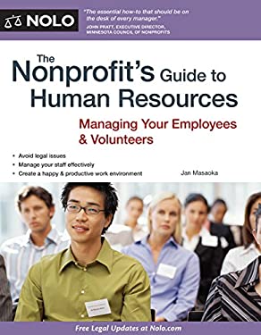 The Nonprofit's Guide to Human Resources : Managing Your Employees and Volunteers