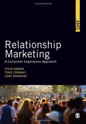 Relationship Marketing : A Consumer Experience Approach