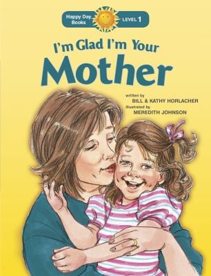 I'm Glad I'm Your Mother