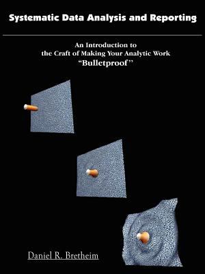 Systematic Data Analysis and Reporting