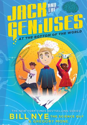 Jack and the Geniuses : At the Bottom of the World