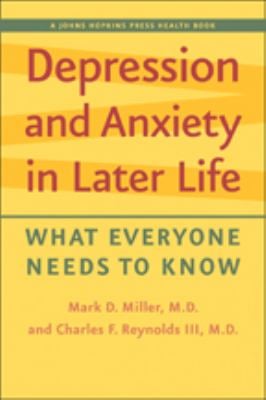 Depression and Anxiety in Later Life : What Everyone Needs to Know