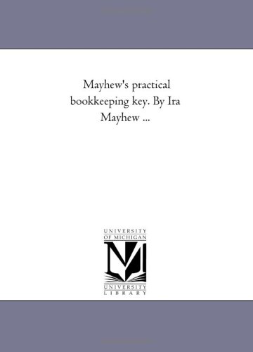 Mayhew's Practical Book-Keeping Key by Ira Mayhew
