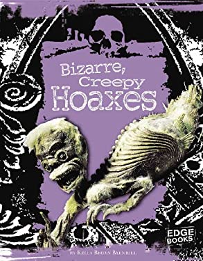 Bizarre, Creepy Hoaxes