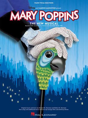 Mary Poppins : Selections from the Broadway Musical