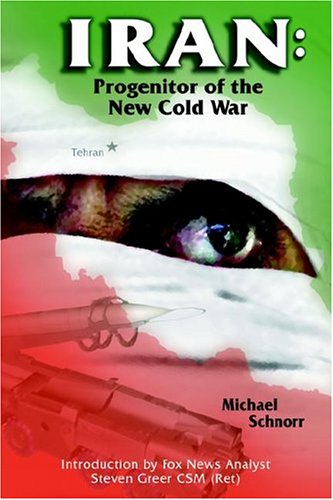 Iran : Progenitor of the New Cold War