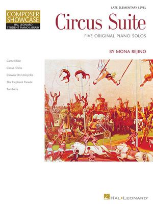 Circus Suite : Late-Elementary Level Composer Showcase