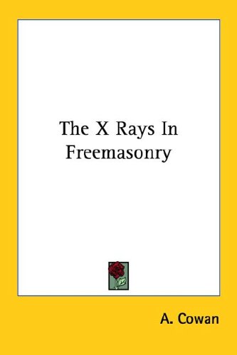 The x Rays in Freemasonry