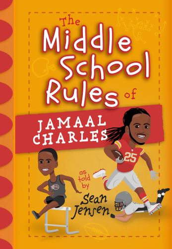 The Middle School Rules of Jamaal Charles : As Told by Sean Jensen