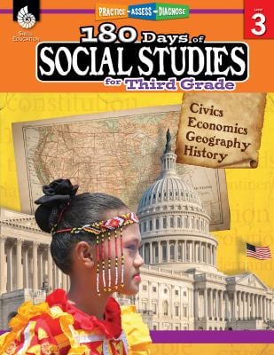 180 Days of Social Studies for Third Grade : Civics, Economics, Geography, History: Practice, Assess, Diagnose