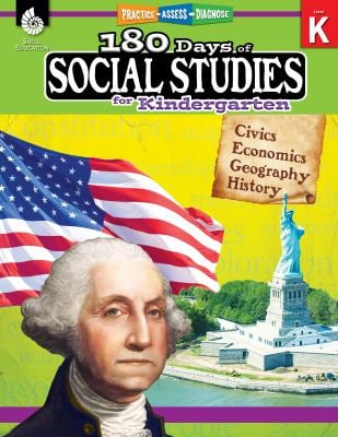 180 Days of Social Studies for Kindergarten : Civics, Economics, Geography, History: Practice, Assess, Diagnose
