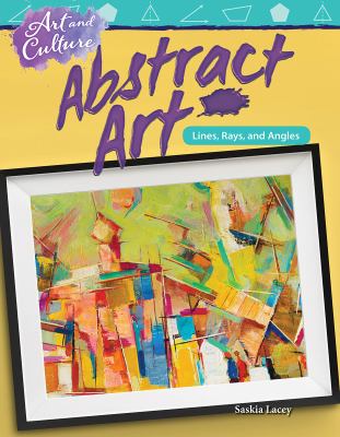 Art and Culture: Abstract Art : Lines, Rays, and Angles (Grade 4)