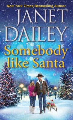 Somebody Like Santa : A Heartwarming Texas Christmas Love Story
