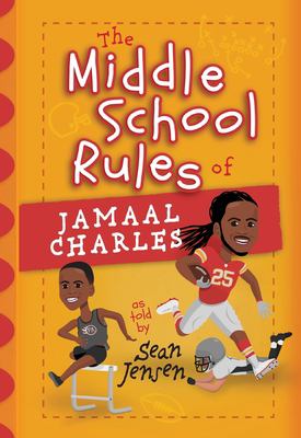 The Middle School Rules of Jamaal Charles : As Told by Sean Jensen