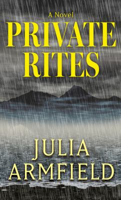 Private Rites : A Novel