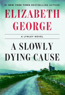 A Slowly Dying Cause : A Lynley Novel