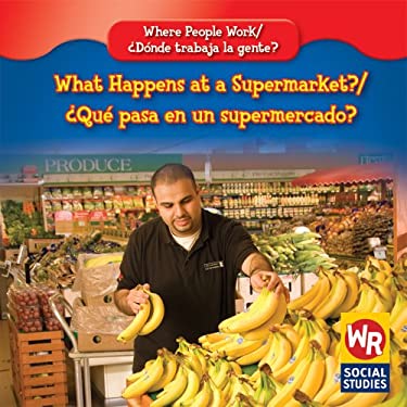 What Happens at a Supermarket? / ¿Qué Pasa en un Supermercado?