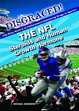 The NFL : Steroids and Human Growth Hormone