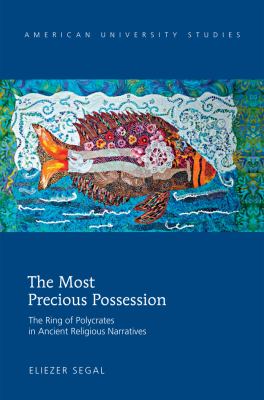 The Most Precious Possession : The Ring of Polycrates in Ancient Religious Narratives