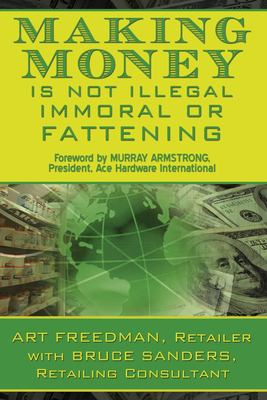 Making Money Is Not Illegal, Immoral, or Fattening