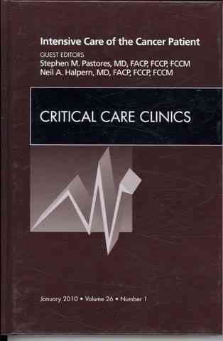 Intensive Care of the Cancer Patient, an Issue of Critical Care Clinics