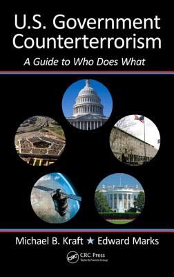 U. S. Government Counterterrorism : A Guide to Who Does What
