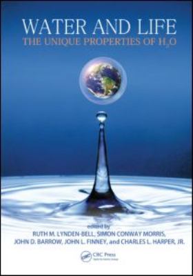 Water and Life : The Unique Properties of H2O