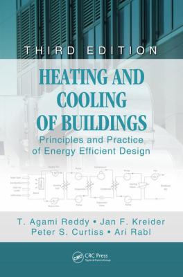 Heating and Cooling of Buildings : Principles and Practice of Energy Efficient Design, Third Edition