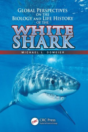 Global Perspectives on the Biology and Life History of the White Shark