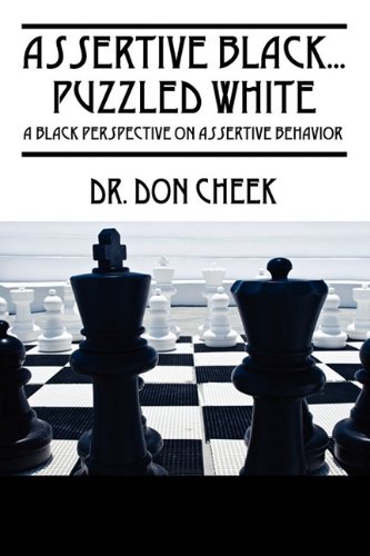 Assertive Black... Puzzled White : A Black Perspective on Assertive Behavior