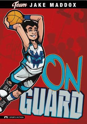 Jake Maddox: on Guard
