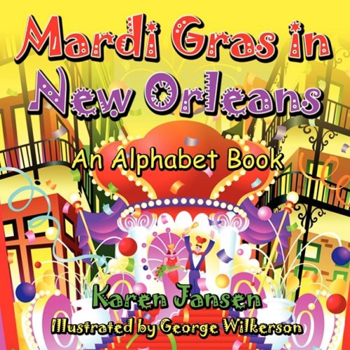 Mardi Gras in New Orleans : An Alphabet Book